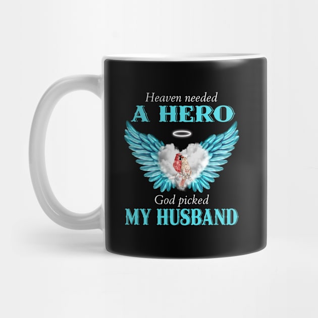 Heaven Needed A Hero God Picked My Husband by DMMGear